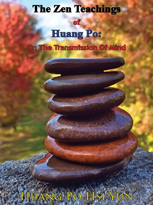 Title details for The Zen Teachings of Huang Po by Huang Po His Yun - Available